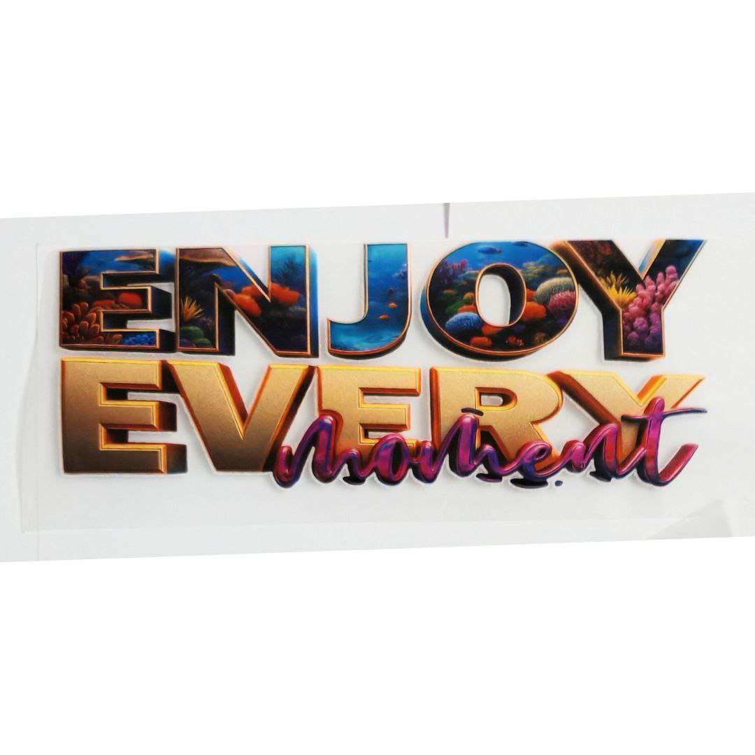 Enjoy Every Moment Design Kids DTF Emboss Stickers