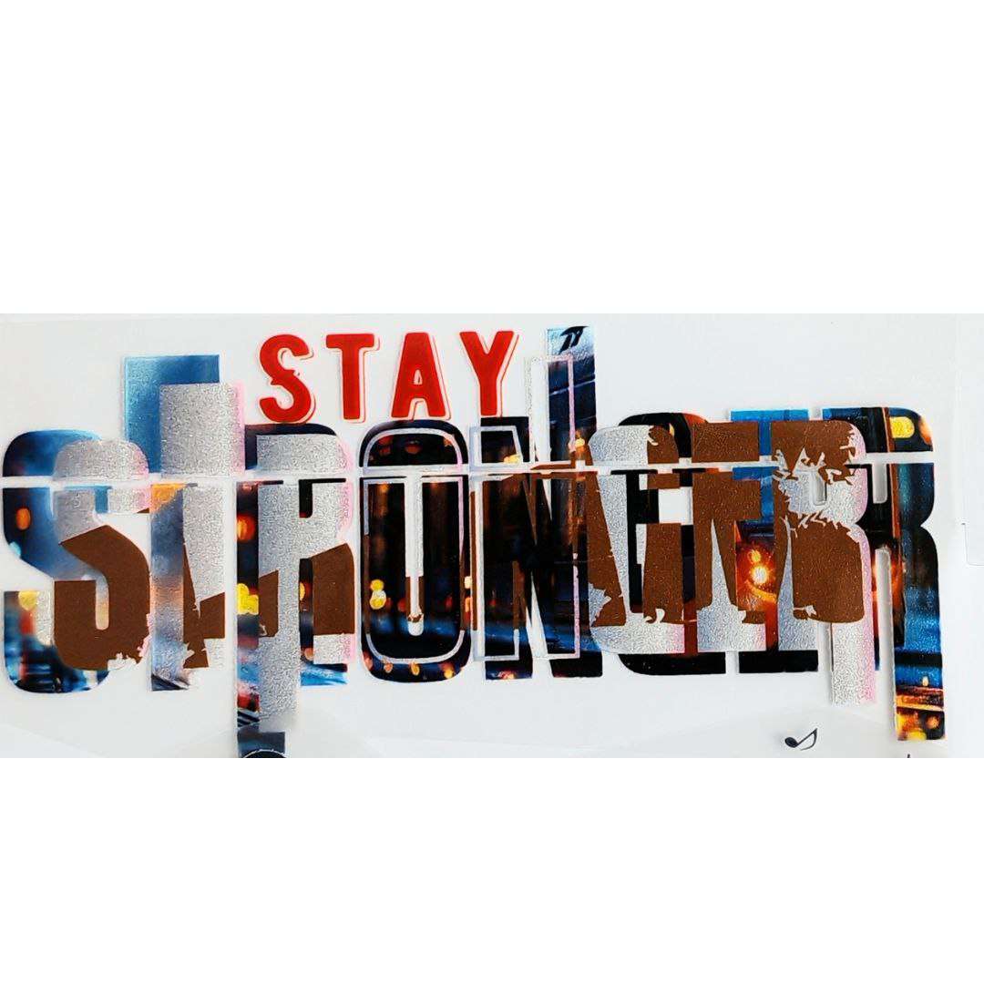 Stay Stronger Design Kids DTF Emboss Stickers