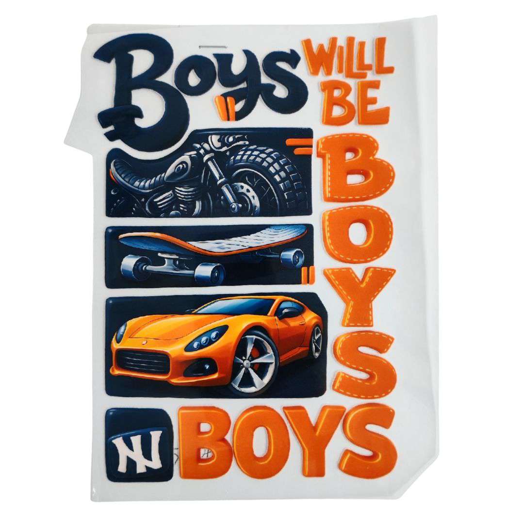 Boys Will Be Boys Design  - DTF Emboss Sticker